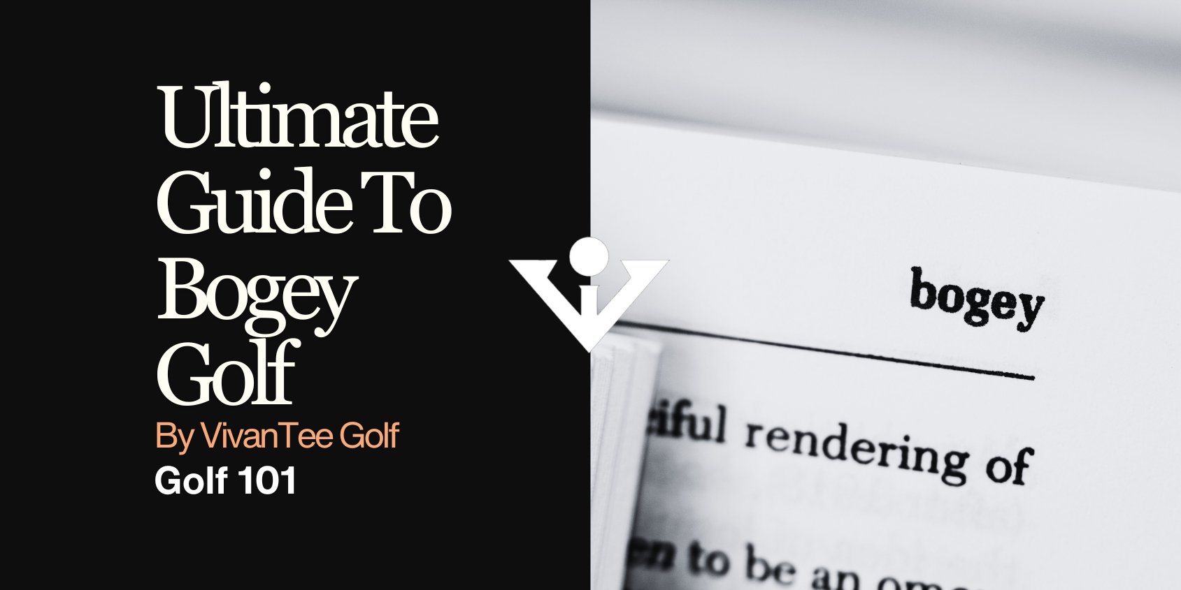 Guide to Bogie Golf, with golfer taking a swing, and branding done with VivanTee logo.