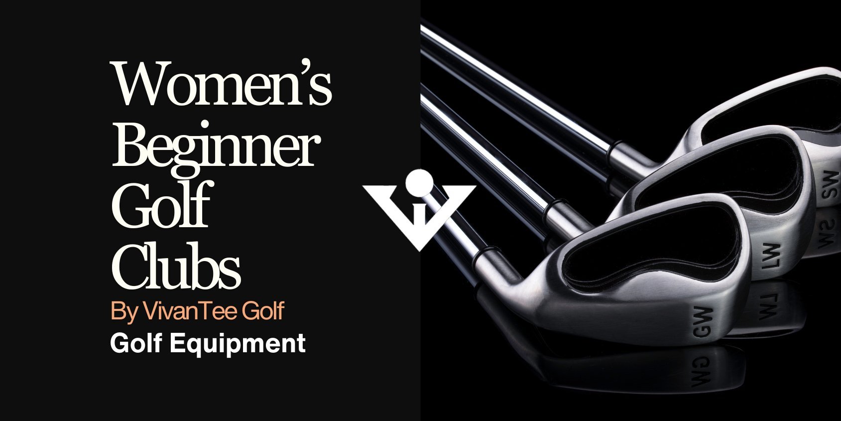 A guide for how to select Women's beginner golf club