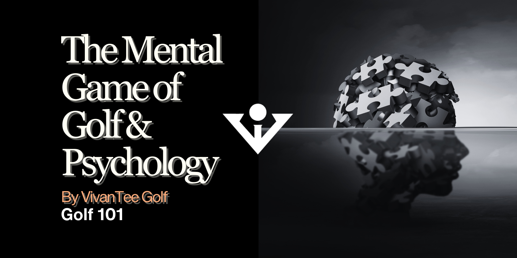 The Mental Game of Golf | Golf Psychology our banner for the comprehensive guide discussing Golf Psychology tips and books.